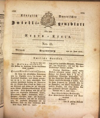 Königlich-baierisches Intelligenzblatt für den Regen-Kreis (Königlich bayerisches Intelligenzblatt für die Oberpfalz und von Regensburg) Mittwoch 20. Juni 1827