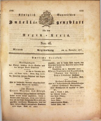 Königlich-baierisches Intelligenzblatt für den Regen-Kreis (Königlich bayerisches Intelligenzblatt für die Oberpfalz und von Regensburg) Mittwoch 14. November 1827