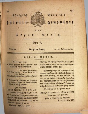 Königlich-baierisches Intelligenzblatt für den Regen-Kreis (Königlich bayerisches Intelligenzblatt für die Oberpfalz und von Regensburg) Mittwoch 20. Februar 1828