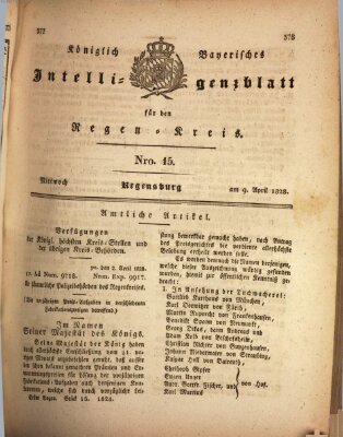 Königlich-baierisches Intelligenzblatt für den Regen-Kreis (Königlich bayerisches Intelligenzblatt für die Oberpfalz und von Regensburg) Mittwoch 9. April 1828