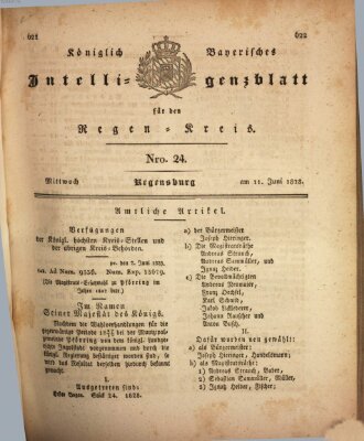 Königlich-baierisches Intelligenzblatt für den Regen-Kreis (Königlich bayerisches Intelligenzblatt für die Oberpfalz und von Regensburg) Mittwoch 11. Juni 1828