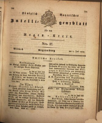 Königlich-baierisches Intelligenzblatt für den Regen-Kreis (Königlich bayerisches Intelligenzblatt für die Oberpfalz und von Regensburg) Mittwoch 2. Juli 1828