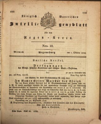 Königlich-baierisches Intelligenzblatt für den Regen-Kreis (Königlich bayerisches Intelligenzblatt für die Oberpfalz und von Regensburg) Mittwoch 1. Oktober 1828