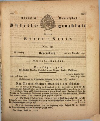 Königlich-baierisches Intelligenzblatt für den Regen-Kreis (Königlich bayerisches Intelligenzblatt für die Oberpfalz und von Regensburg) Mittwoch 10. Dezember 1828