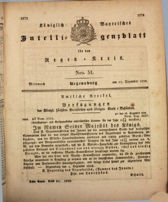 Königlich-baierisches Intelligenzblatt für den Regen-Kreis (Königlich bayerisches Intelligenzblatt für die Oberpfalz und von Regensburg) Mittwoch 17. Dezember 1828