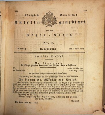 Königlich-baierisches Intelligenzblatt für den Regen-Kreis (Königlich bayerisches Intelligenzblatt für die Oberpfalz und von Regensburg) Mittwoch 1. April 1829