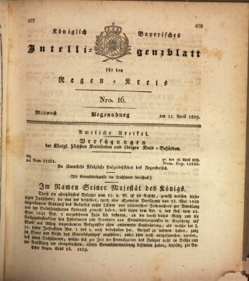 Königlich-baierisches Intelligenzblatt für den Regen-Kreis (Königlich bayerisches Intelligenzblatt für die Oberpfalz und von Regensburg) Mittwoch 22. April 1829