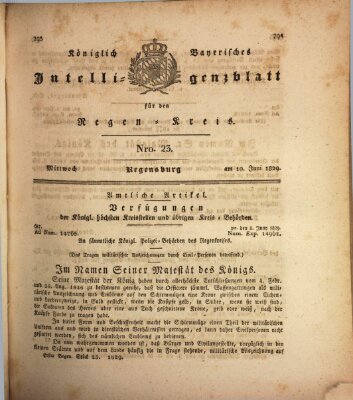 Königlich-baierisches Intelligenzblatt für den Regen-Kreis (Königlich bayerisches Intelligenzblatt für die Oberpfalz und von Regensburg) Mittwoch 10. Juni 1829