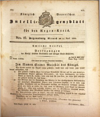 Königlich-baierisches Intelligenzblatt für den Regen-Kreis (Königlich bayerisches Intelligenzblatt für die Oberpfalz und von Regensburg) Mittwoch 21. April 1830