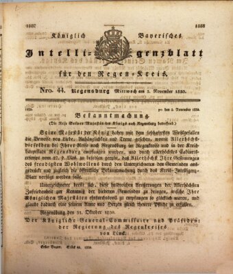 Königlich-baierisches Intelligenzblatt für den Regen-Kreis (Königlich bayerisches Intelligenzblatt für die Oberpfalz und von Regensburg) Mittwoch 3. November 1830