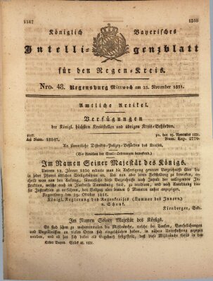 Königlich-baierisches Intelligenzblatt für den Regen-Kreis (Königlich bayerisches Intelligenzblatt für die Oberpfalz und von Regensburg) Mittwoch 23. November 1831