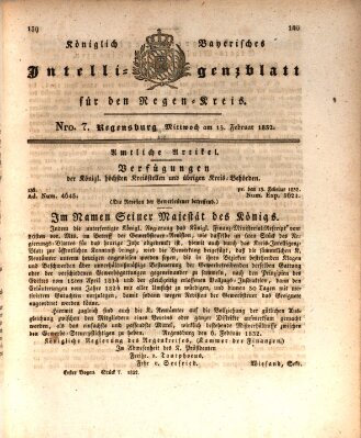 Königlich-baierisches Intelligenzblatt für den Regen-Kreis (Königlich bayerisches Intelligenzblatt für die Oberpfalz und von Regensburg) Mittwoch 15. Februar 1832