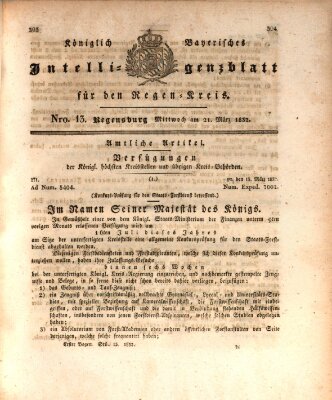 Königlich-baierisches Intelligenzblatt für den Regen-Kreis (Königlich bayerisches Intelligenzblatt für die Oberpfalz und von Regensburg) Mittwoch 21. März 1832