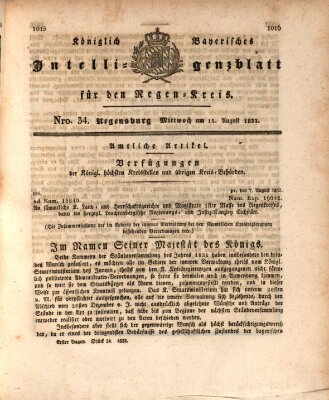 Königlich-baierisches Intelligenzblatt für den Regen-Kreis (Königlich bayerisches Intelligenzblatt für die Oberpfalz und von Regensburg) Mittwoch 15. August 1832