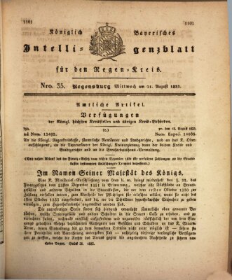 Königlich-baierisches Intelligenzblatt für den Regen-Kreis (Königlich bayerisches Intelligenzblatt für die Oberpfalz und von Regensburg) Mittwoch 21. August 1833