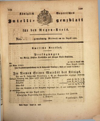 Königlich-baierisches Intelligenzblatt für den Regen-Kreis (Königlich bayerisches Intelligenzblatt für die Oberpfalz und von Regensburg) Mittwoch 28. August 1833