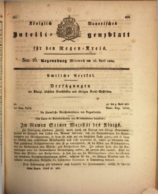 Königlich-baierisches Intelligenzblatt für den Regen-Kreis (Königlich bayerisches Intelligenzblatt für die Oberpfalz und von Regensburg) Mittwoch 16. April 1834