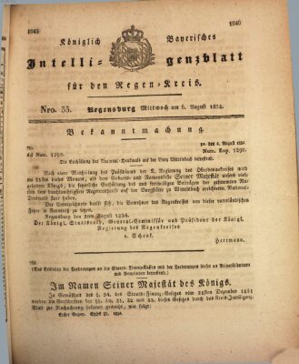 Königlich-baierisches Intelligenzblatt für den Regen-Kreis (Königlich bayerisches Intelligenzblatt für die Oberpfalz und von Regensburg) Mittwoch 6. August 1834