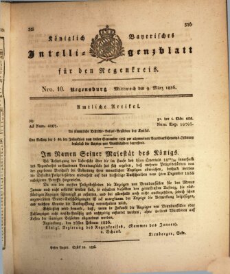 Königlich-baierisches Intelligenzblatt für den Regen-Kreis (Königlich bayerisches Intelligenzblatt für die Oberpfalz und von Regensburg) Mittwoch 9. März 1836