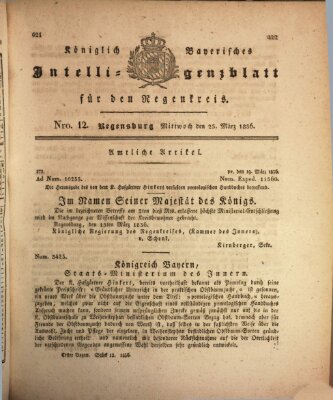 Königlich-baierisches Intelligenzblatt für den Regen-Kreis (Königlich bayerisches Intelligenzblatt für die Oberpfalz und von Regensburg) Mittwoch 23. März 1836