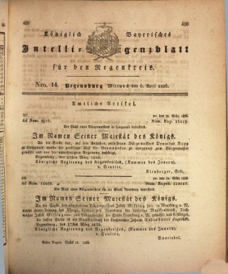 Königlich-baierisches Intelligenzblatt für den Regen-Kreis (Königlich bayerisches Intelligenzblatt für die Oberpfalz und von Regensburg) Mittwoch 6. April 1836