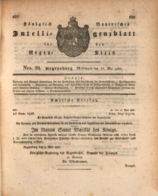 Königlich-baierisches Intelligenzblatt für den Regen-Kreis (Königlich bayerisches Intelligenzblatt für die Oberpfalz und von Regensburg) Mittwoch 17. Mai 1837