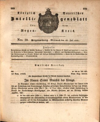 Königlich-baierisches Intelligenzblatt für den Regen-Kreis (Königlich bayerisches Intelligenzblatt für die Oberpfalz und von Regensburg) Mittwoch 26. Juli 1837