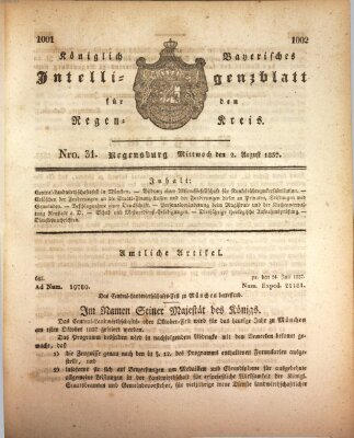 Königlich-baierisches Intelligenzblatt für den Regen-Kreis (Königlich bayerisches Intelligenzblatt für die Oberpfalz und von Regensburg) Mittwoch 2. August 1837