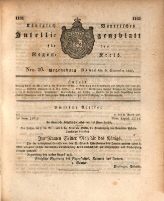 Königlich-baierisches Intelligenzblatt für den Regen-Kreis (Königlich bayerisches Intelligenzblatt für die Oberpfalz und von Regensburg) Mittwoch 6. September 1837