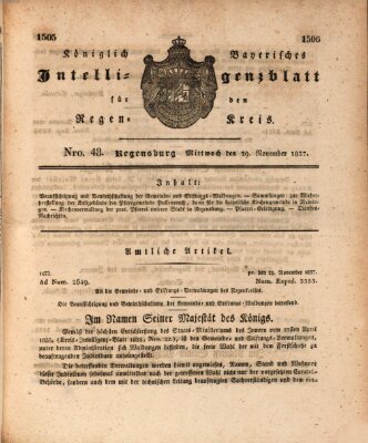 Königlich-baierisches Intelligenzblatt für den Regen-Kreis (Königlich bayerisches Intelligenzblatt für die Oberpfalz und von Regensburg) Mittwoch 29. November 1837