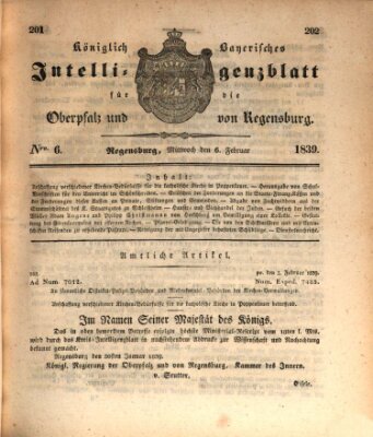 Königlich bayerisches Intelligenzblatt für die Oberpfalz und von Regensburg Mittwoch 6. Februar 1839