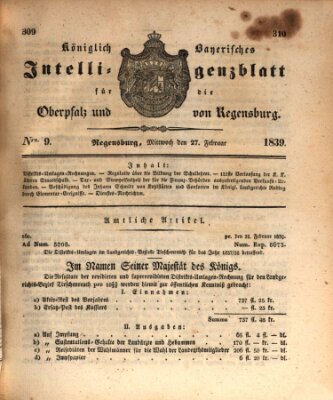 Königlich bayerisches Intelligenzblatt für die Oberpfalz und von Regensburg Mittwoch 27. Februar 1839