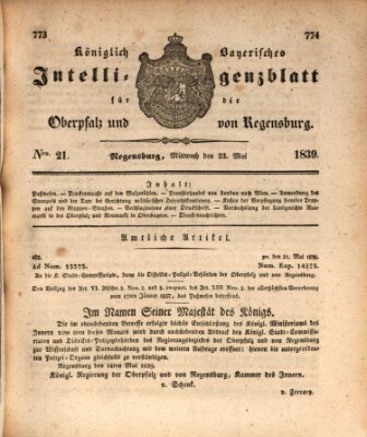 Königlich bayerisches Intelligenzblatt für die Oberpfalz und von Regensburg Mittwoch 22. Mai 1839