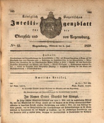 Königlich bayerisches Intelligenzblatt für die Oberpfalz und von Regensburg Mittwoch 5. Juni 1839