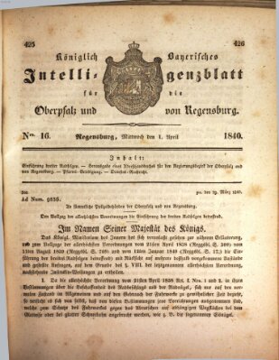 Königlich bayerisches Intelligenzblatt für die Oberpfalz und von Regensburg Mittwoch 1. April 1840