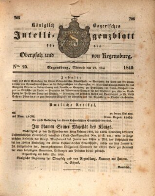 Königlich bayerisches Intelligenzblatt für die Oberpfalz und von Regensburg Mittwoch 27. Mai 1840