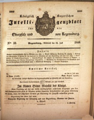 Königlich bayerisches Intelligenzblatt für die Oberpfalz und von Regensburg Mittwoch 22. Juli 1840