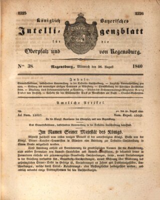 Königlich bayerisches Intelligenzblatt für die Oberpfalz und von Regensburg Mittwoch 26. August 1840