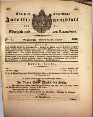 Königlich bayerisches Intelligenzblatt für die Oberpfalz und von Regensburg Mittwoch 25. November 1840