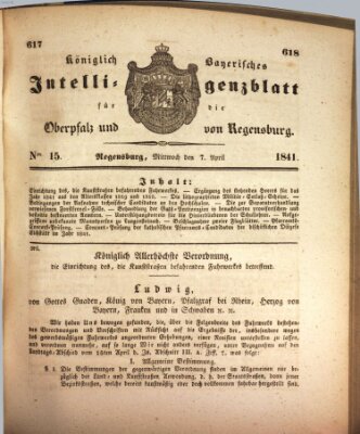 Königlich bayerisches Intelligenzblatt für die Oberpfalz und von Regensburg Wednesday 7. April 1841