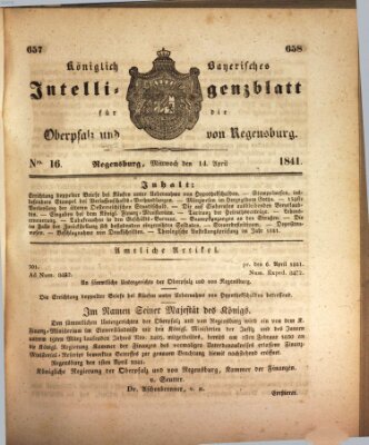 Königlich bayerisches Intelligenzblatt für die Oberpfalz und von Regensburg Mittwoch 14. April 1841