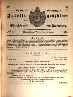 Königlich bayerisches Intelligenzblatt für die Oberpfalz und von Regensburg Mittwoch 18. Januar 1843