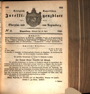 Königlich bayerisches Intelligenzblatt für die Oberpfalz und von Regensburg Mittwoch 19. April 1843