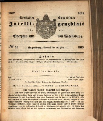 Königlich bayerisches Intelligenzblatt für die Oberpfalz und von Regensburg Mittwoch 28. Juni 1843