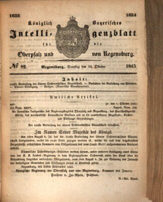 Königlich bayerisches Intelligenzblatt für die Oberpfalz und von Regensburg Samstag 14. Oktober 1843