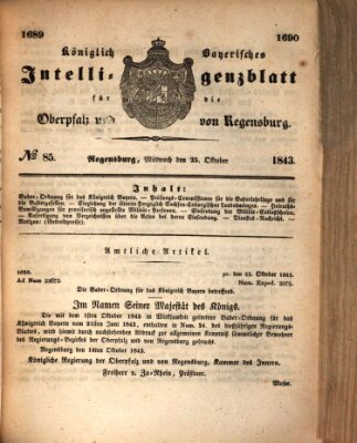 Königlich bayerisches Intelligenzblatt für die Oberpfalz und von Regensburg Mittwoch 25. Oktober 1843