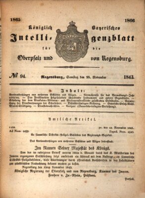 Königlich bayerisches Intelligenzblatt für die Oberpfalz und von Regensburg Samstag 25. November 1843