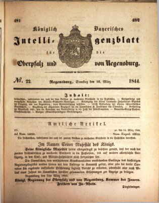 Königlich bayerisches Intelligenzblatt für die Oberpfalz und von Regensburg Samstag 16. März 1844