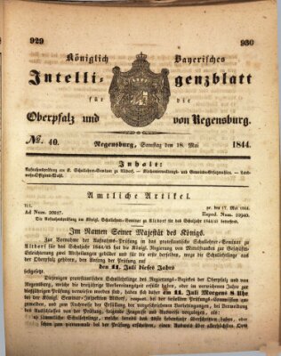 Königlich bayerisches Intelligenzblatt für die Oberpfalz und von Regensburg Samstag 18. Mai 1844