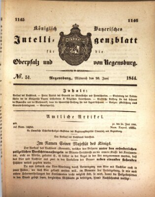 Königlich bayerisches Intelligenzblatt für die Oberpfalz und von Regensburg Mittwoch 26. Juni 1844